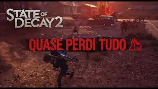 DOIS JUGGERNAUTS E DUAS FERAS&hellip; EU QUASE PERDI TUDO 😱| EP 4 | STATE OF DECAY 2