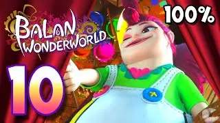 Balan Wonderworld Walkthrough Part 10 (PS4, PS5) 100% Chapter 10