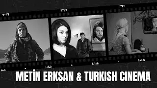 THE AUTEUR METİN ERKSAN: CINEMA, STATE, AND NATION