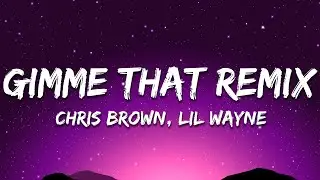 Chris Brown ft. Lil Wayne - Gimme That Remix (Instrumental)