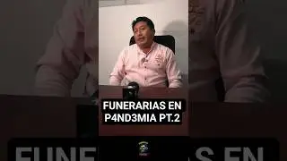 FUNERARIAS en la P4ND3M1A pt2 #LQNSVD