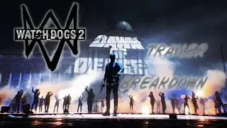 Watch Dogs 2 Cinematic Reveal Trailer Breakdown (Watch Dogs 2 World Reveal Cinematic Trailer)