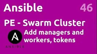 PE swarm cluster : add managers and workers, join tokens - #ansible 46