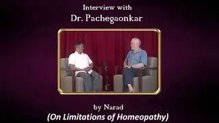 Interview with Dr. Pachegaonkar on the Limitations of Homeopathy