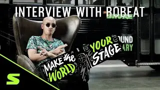 Behind The Scenes Interview with Robeat | Make The World Your Stage