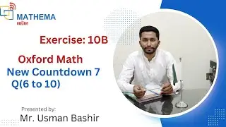 countdown 7 exercise 10B || Q(6 to 10) || New countdown Third Edition || Oxford || 7 Math