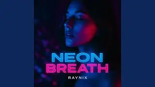 Neon Breath