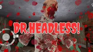 Dr. Headless Horror Game