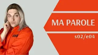MA PAROLE ! -  saison 2 / épisode 4 - série pour apprendre le français