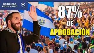 87% de la poblaci&oacute;n aprueba la gesti&oacute;n de Nayib Bukele | Noticiero Legislativo - 11 septiembre 2025