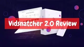 Vidsnatcher 2.0 Review | Vidsnatcher 2.0 Demo | Vidsantcher