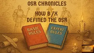 Как B/X D&D определила эпоху возрождения старой школы