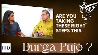Celebrate Durga Pujo with some healthy steps | Dr. Arindam Biswas | Health & U