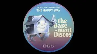 Vaudafunk & Mindbuster - The Happy Way (Igor Gonya Deep & Smoothy Mix) [theBasement Discos]