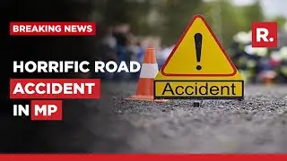 8 Killed, Over 50 Injured In Road Accident In MP&rsquo;s Sidhi