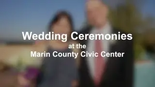 Wedding Ceremonies at the Marin County Civic Center