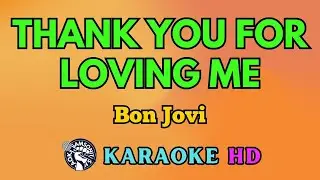 Thank You for Loving Me KARAOKE by Bon Jovi 4K HD @samsonites