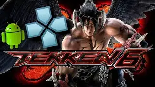 HOW TO DOWNLOAD TEKKEN 6 IN ANDROID MOBILE 2026