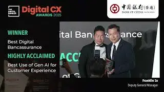 #DCX25 Best Digital Bancassurance (Bank of China Hong Kong)