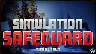 Simulation: Safeguard | Destiny 2