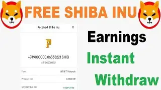 Earn SHIBA INU Coin unlimited Daily Instant Withdraw / Live Payment Proof / Coinbase & Faucetpay