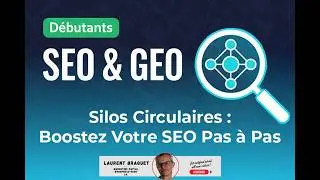Silos Circulaires : Boostez Votre SEO Pas &agrave; Pas 🚀