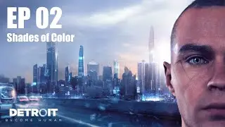 Detroit: Become Human &ndash; Chapter 2: Shades of Color | Cinematic Gameplay (No Commentary)