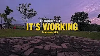 It's Working Penerjunan KKN || eps 1