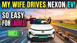 Why Ladies Love Electric Cars? My Wife&rsquo;s Honest Nexon EV Review!