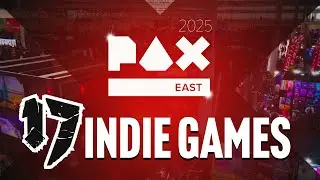 17 Indie Games To Wishlist! | PAX East 2025 Wrap-Up