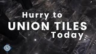 Union Tiles Extravaganza 2022