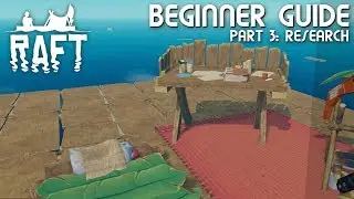 The Research Table | Raft Beginners Guide Part 3