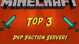 Minecraft: Top 3 PvP Faction Servers (1.8)