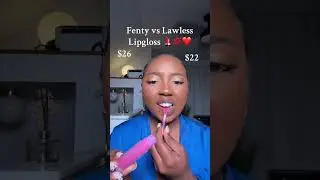 Fenty vs Lawless Lipgloss 🎀 #fentybeauty #lawlessbeauty #makeup