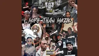 More Than Muzik (feat. Sidestreet Capo & KT Cuatro)