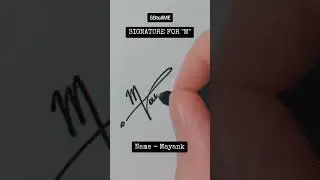 Signature for M | Mayank | SBtellME Calligraphy and Handwriting #shorts #signature #calligraphy