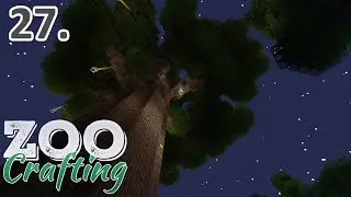 ZooCrafting! ~ Ep. 27 (Twilight Forest Adventure with Mara Part 1)