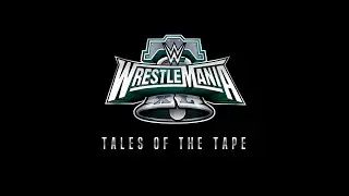 WrestleMania XL: Tales of the Tape (rEMix)