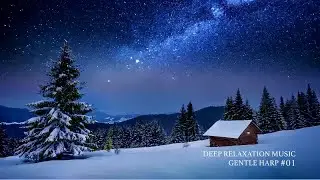 🌲 Gentle Harp LIVE &ndash; Deep Relaxation Music