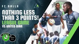 NOTHING LESS THAN 3 POINTS! - LEAGUE GAME | FC BALLR