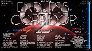 Endless Corridor II by MoustiK (& more) (Unrated Extreme Demon Level)