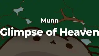 Munn - Glimpse of Heaven (Letra/Lyrics) | Official Music Video