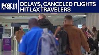 Massive storm outside of California disrupting LAX travel | FOX 11 LA