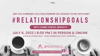 Relationship Goals | An Online & In Person Relationships Workshop with Rabbi Bernath