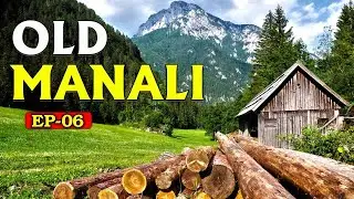OLD MANALI | Real Manali | Manali Tourist Places | Ep 4 | pack4yatra
