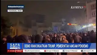 Demo Ricuh Di Iran Dikatkan Dengan Trump, Pemerintah Ancam Pendemo
