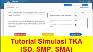 Cara Mengerjakan Simulasi TKA untuk Siswa ~ Simulasi TKA SD, Simulasi TKA SMP, Simulasi TKA SMA