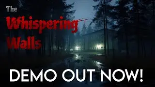 The Whispering Walls - Official Demo Trailer