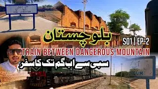 Tour of Balochistan | Jacboabad to Abigum | S02 | Ep.2 | Pakistan Railway | Sibi