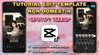 Tutorial Edit Non-Domestic Template SPOTIFY TREND 2026